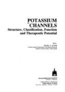 Potassium Channels: Structure, Classification, Function, and Therapeutic Potential - Cook, Nigel S