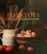 Potatoes: A Country Garden Cookbook - Waldron, Maggie, and Jones, Deborah (Photographer)