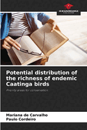 Potential distribution of the richness of endemic Caatinga birds