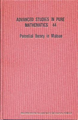 Potential Theory In Matsue - Proceedings Of The International Workshop - 