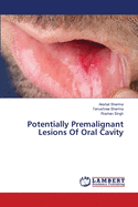 Potentially Premalignant Lesions Of Oral Cavity