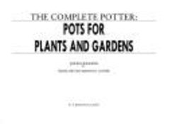 Pots for Plants & Gardens - Cooper, Emmanuel, Mr. (Editor), and Huggins, John