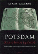 Potsdam, Kirchsteigfeld: Eine Stadt Entsteht = the Making of a Town