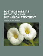 Pott's Disease, Its Pathology and Mechanical Treatment