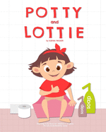 Potty and Lottie: Rhyming Potty Book for children 1 - 4 years: (Picture book/Bedtime story)