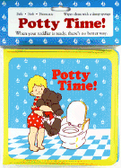 Potty Time!: Toddlers