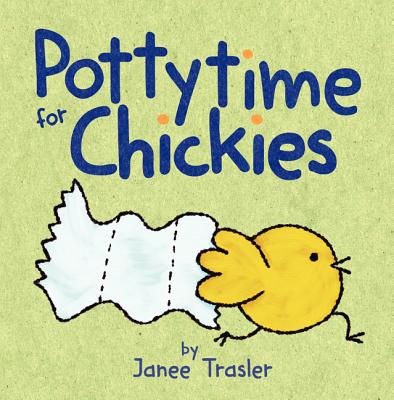 Pottytime for Chickies: A Springtime Book for Kids - 