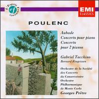 Poulenc: Aubade; Concerto pour piano; Concerto pour 2 pianos - Bernard Ringeissen (piano); Gabriel Tacchino (piano); Members of the Conservatory Society Concert Orchestra
