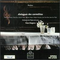 Poulenc: Dialogues des Carmlites - Brigitte Fournier (vocals); Catherine Dubosc (vocals); Emilio Roman (vocals); Eric Freulon (vocals);...