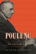Poulenc: The Life in the Songs