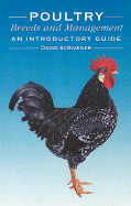 Poultry Breeds and Management: An Introductory Guide - Scrivener, David