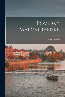 Povdky Malostranske - Neruda, Jana