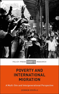Poverty and International Migration: A Multi-Site and Intergenerational Perspective