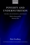 Poverty and Undernutrition: Theory, Measurement and Policy