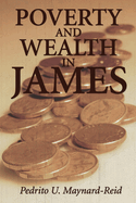 Poverty and Wealth in James