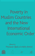 Poverty in Muslim Countries and the New International Economic Order