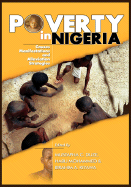 Poverty in Nigeria: Causes, Manifestations and Alleviation Strategies