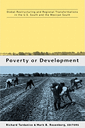 Poverty or Development: Global Restructuring and Regional Transformation in the US South and the Mexican South