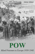 POW: Allied Prisoners in Europe 1939-1945