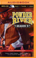 Powder River, Season Nine: A Radio Dramatization
