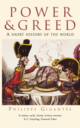 Power and Greed: A Short History of the World
