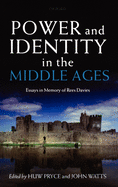 Power and Identity in the Middle Ages: Essays in Memory of Rees Davies