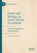 Power and Ideology in South African Translation: A Social Systems Perspective