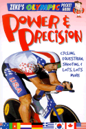 Power and Precision: Cycling, Equestrian, Shooting, and Lots, Lots More - Page, Jason
