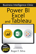 Power BI, Excel and Tableau - Business Intelligence Clinic: Create and Learn