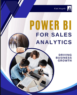 Power BI for Sales Analytics: Driving Business Growth