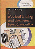 Power Building in Medical Coding and Insurance Form Completion