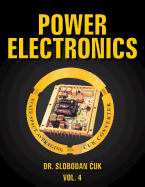 Power Electronics: State-Space Averaging and Cuk Converters: Vol. 4