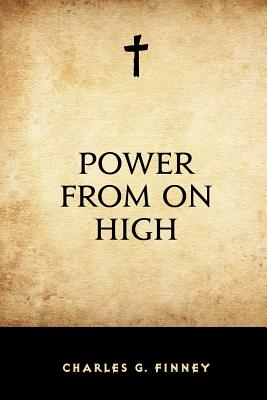 Power from on High - Finney, Charles G