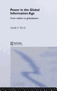 Power in the Global Information Age: From Realism to Globalization