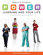 Power: Learning and Your Life with Access Code: Essentials of Student Success