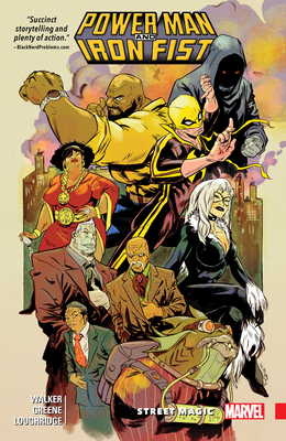 Power Man and Iron Fist Vol. 3: Street Magic - Walker, David, and Greene, Sanford
