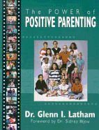 Power of Positive Parenting: A Wonderful Way to Raise Children
