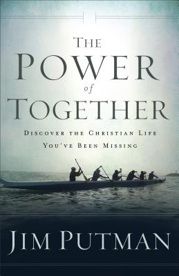 Power of Together - Putman, Jim (Preface by)