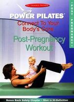 Power Pilates: Connect to Your Body's Core - Post-Pregnancy Workout