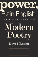 Power, Plain English, and the Rise of Modern Poetry