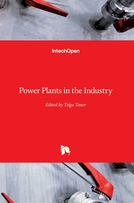 Power Plants in the Industry - Taner, Tolga (Editor)