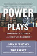 Power Plays: Shakespeare's Lessons in Leadership and Management