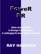 Power PR: Ethnic Activists Guide to Strategic Communications