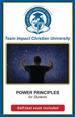 Power Principles for Students - Team Impact Christian University