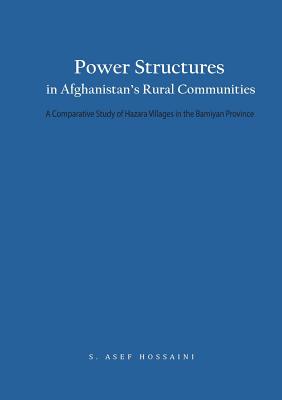 Power Structures in Afghanistan's Rural Communities: A Comparative ...