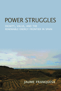 Power Struggles: Dignity, Value, and the Renewable Energy Frontier in Spain