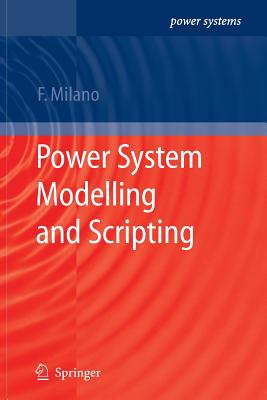 Power System Modelling and Scripting - Milano, Federico