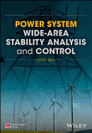 Power System Wide-Area Stability Analysis and Control