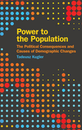 Power to the Population: The Political Consequences and Causes of Demographic Changes