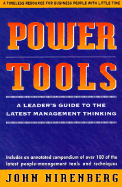 Power Tools: A Leader's Guide to the Latest Management Thinking